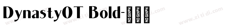 DynastyOT Bold字体转换